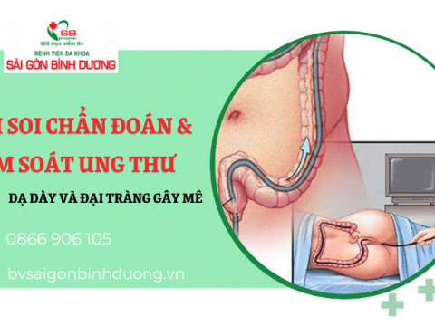 Nội soi chẩn đoán & tầm soát ung thư Dạ dày và Đại tràng gây mê tại Bv Sài Gòn Bình Dương
