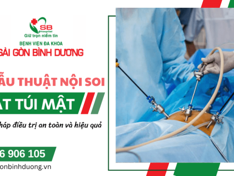 Phẫu thuật nội soi cắt túi mật - Giải pháp điều trị hiện đại và an toàn
